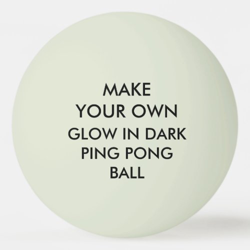 Custom Personalized GLOW IN DARK Ping Pong Ball