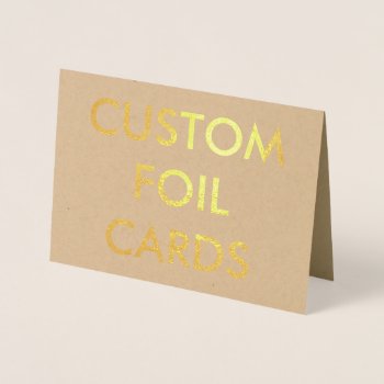 Custom Personalized Gold Foil Greeting Card by CustomBlankTemplates at Zazzle
