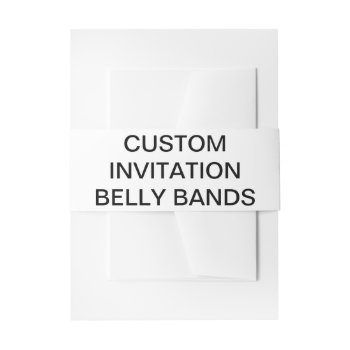 Custom Personalized Invitation Belly Bands Blank Invitation Belly Band by CustomBlankTemplates at Zazzle