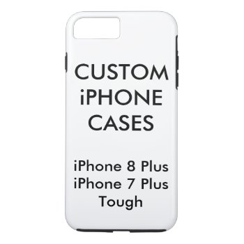 Custom Personalized Iphone 8 Plus Tough Shell Case by PersonalizediPhone at Zazzle
