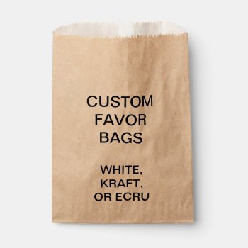 Custom Personalized Kraft Favor Bags Blank by CustomBlankTemplates at Zazzle