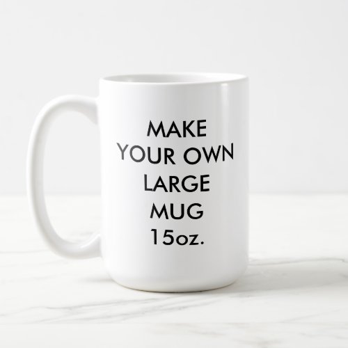 Custom Personalized Large 15oz Classic White Mug