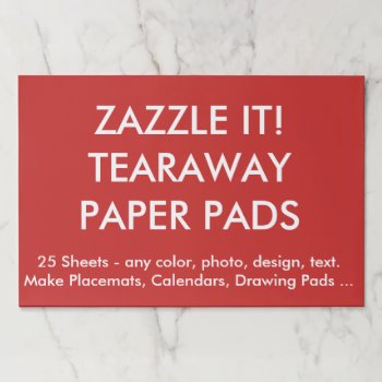 Custom Personalized Large Tearaway Paper Pads by GoOnZazzleIt at Zazzle