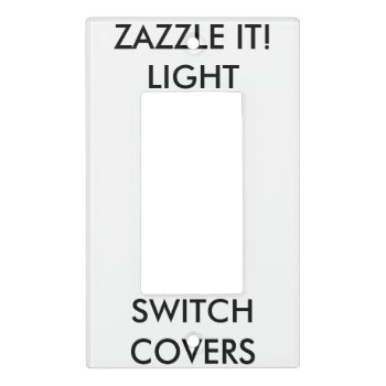 Custom Personalized Light Switch Cover Blank by GoOnZazzleIt at Zazzle