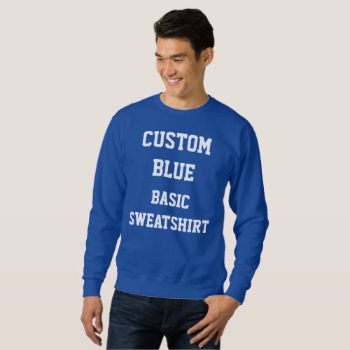 Custom Personalized Mens BLUE BASIC SWEATSHIRT