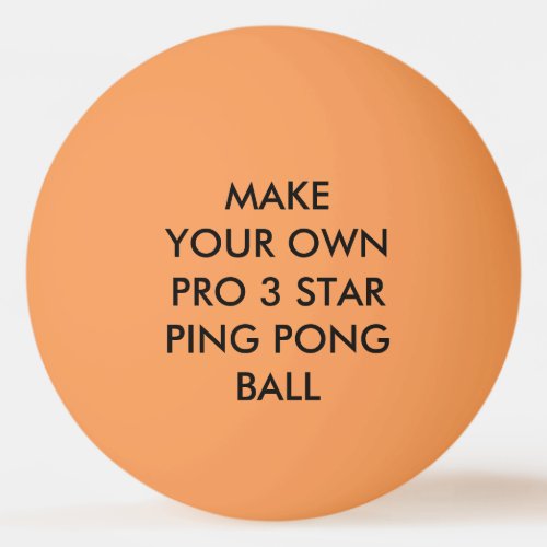 Custom Personalized Orange 3 Star Ping Pong Ball