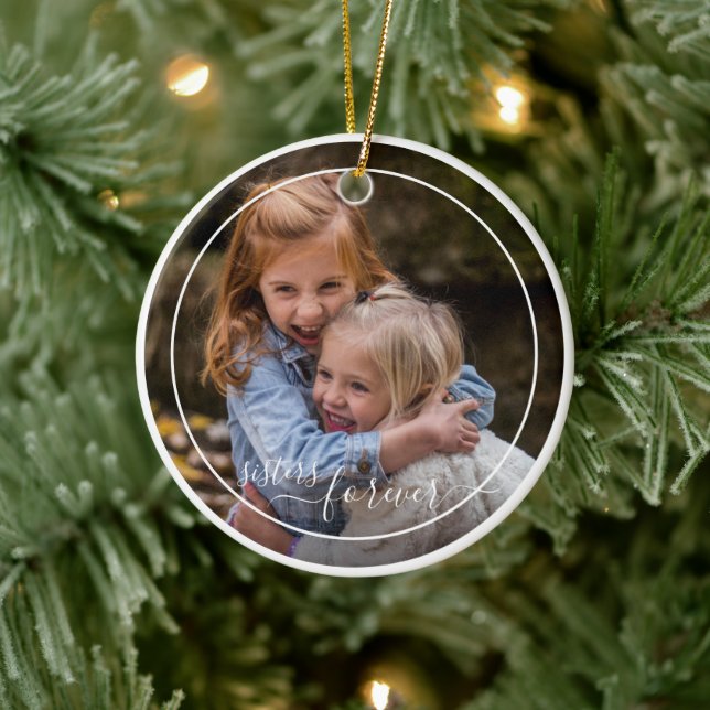 Custom Personalized Photo Template Sisters Forever Ceramic Ornament (Tree)