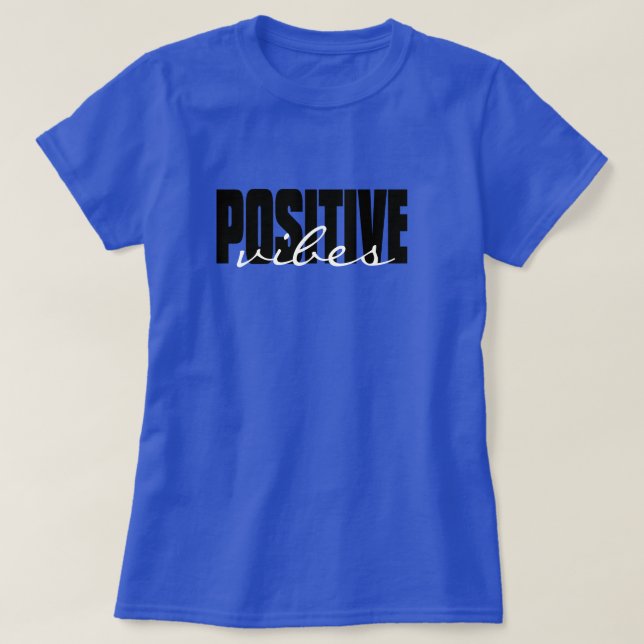 Custom Personalized Positive Slogan Quote T-Shirt (Design Front)