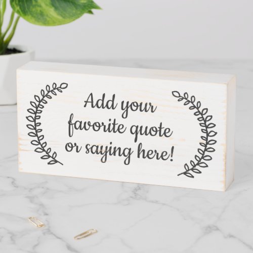 Custom Personalized Quote Saying Cute Leaf Script  Wooden Box Sign