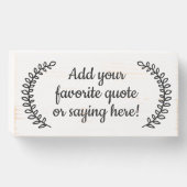 Custom Personalized Quote Saying Cute Leaf Script  Wooden Box Sign (Front Horizontal)