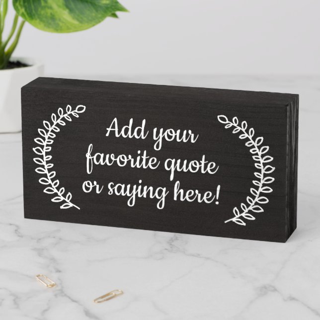 Custom Personalized Quote Saying Cute Leaf Script Wooden Box Sign (In Situ Horizontal)