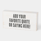 Custom Personalized Quote Saying Grunge Print Wooden Box Sign (Angled Horizontal)