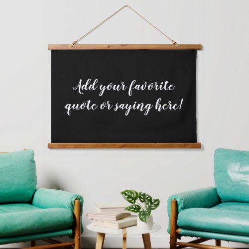 Custom Personalized Quote Saying Script Black Sign Hanging Tapestry