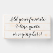 Custom Personalized Quote Saying Script Slat Wooden Box Sign (Front Horizontal)