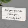 Custom Personalized Quote Saying Script Slat Wooden Box Sign