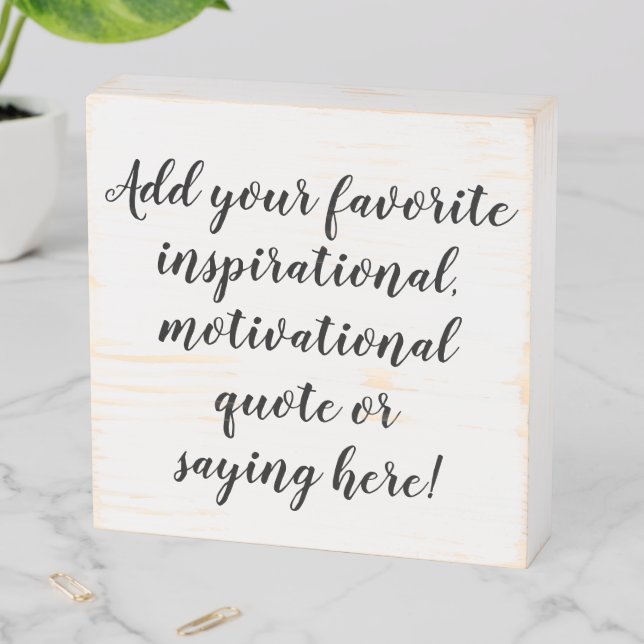 Custom Personalized Quote Saying Script Square Wooden Box Sign (In Situ Horizontal)