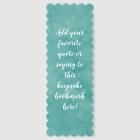 Custom Personalized Quote Saying Script Turquoise
