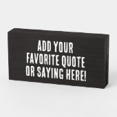 Custom Personalized Quote Saying Vintage Print Wooden Box Sign (Angled Horizontal)