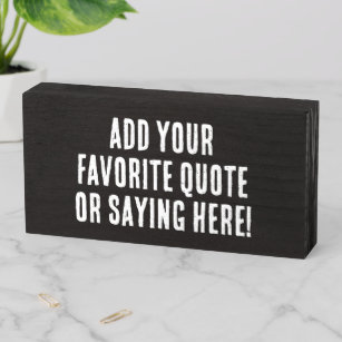 Custom Personalized Quote Saying Vintage Print Wooden Box Sign
