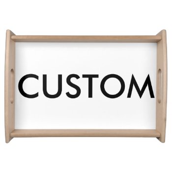 Custom Personalized Serving Tray Blank Template by CustomBlankTemplates at Zazzle