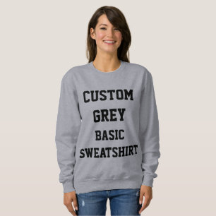 Custom Personalized Women's GREY BASIC SWEATSHIRT