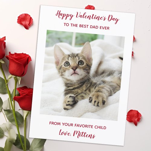 Custom Pet Cat Photo Best Dad Ever Valentines Day Holiday Card
