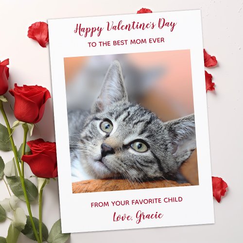 Custom Pet Cat Photo Best Mom Ever Valentines Day Holiday Card