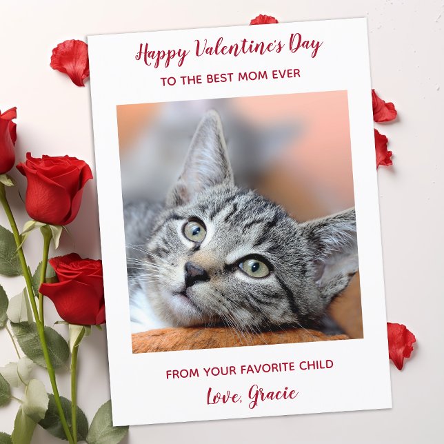 Custom Pet Cat Photo Best Mom Ever Valentines Day Holiday Card (Creator Uploaded)