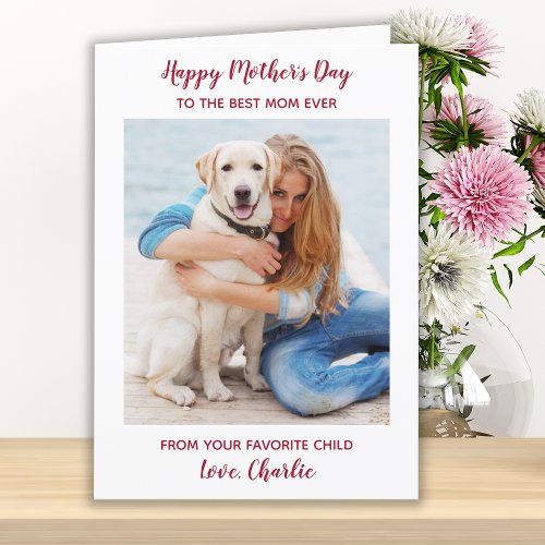 Custom Pet Dog Photo Best Mom Ever Mothers Day Holiday Card