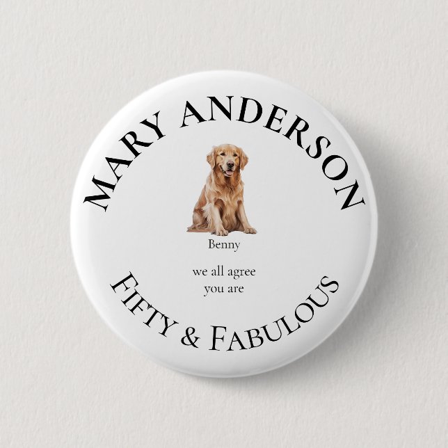 Custom Pet Fifty & Fabulous Button (Front)