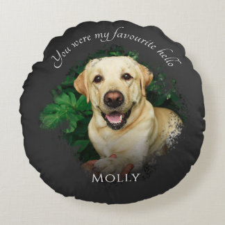 Custom Pet Memorial Favorite Hello Hardest Goodbye Round Pillow