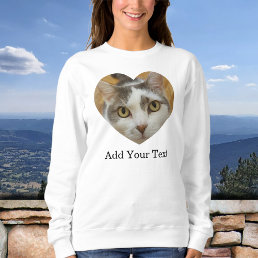 Custom Pet or Family Photo Text Personalized Sweatshirt