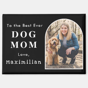 Custom Pet Photo Best Ever Dog Mom Personalized Magnet
