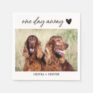 Custom pet photo one day away rehearsal dinner napkins