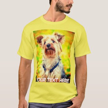 Custom Pet Text And Photo T-shirt by CustomizePersonalize at Zazzle