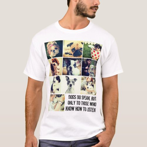 Custom pets collage and quote T_Shirt