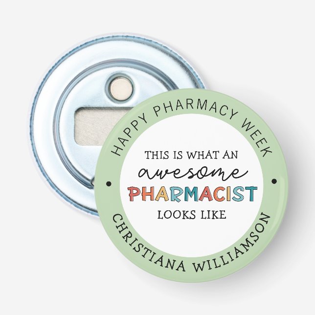 Custom Pharmacist Appreciation Funny Pharmacy Week Bottle Opener (Front)