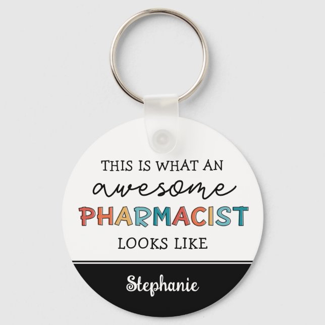 Custom Pharmacist Funny Awesome Pharmacist Gifts Keychain (Front)