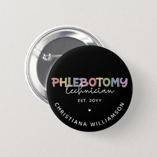 Custom Phlebotomy Technician PBT Phlebotomy Tech Button