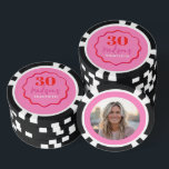 Custom Photo 30th Birthday Poker Chip Pink & Red<br><div class="desc">Perfect as a personalized chip for any casino lover or poker player, these custom poker chips also double as a fun party favor for your birthday celebration. Whether you're hosting a Las Vegas themed party or just looking for a one-of-a-kind gift, our photo poker chips are sure to impress. Don't...</div>