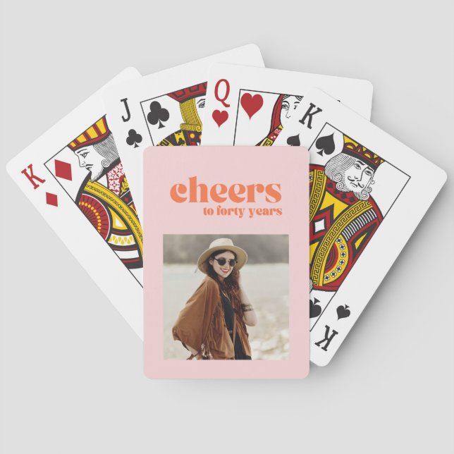 Custom photo 40th birthday cheers pink apricot  poker cards (Back)