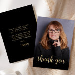 Custom Photo 40th Birthday Party Thank You Card<br><div class="desc">The front of this 40th birthday invitation features the guest of honor's photo with the words "thank you" in elegant gold-colored calligraphy script overlay. A dark screen helps make the text pop. Customize the reverse side with your personal message in gold-colored sans serif font and your name in script on...</div>