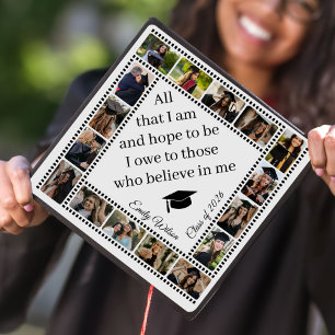 Custom Photo All That I Am & Hope To Be Graduation Cap Topper
