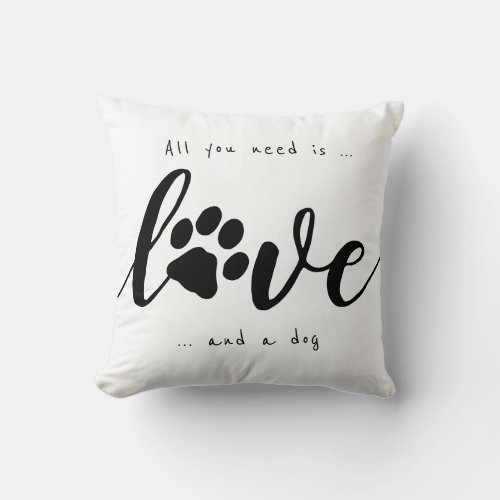 Custom Photo All You Need Is Love and a Dog Throw Pillow