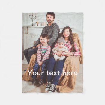 Custom Photo And/or Text Fleece Blanket by Tissling at Zazzle