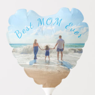 Custom Photo and Text Balloon - Best MOM Ever