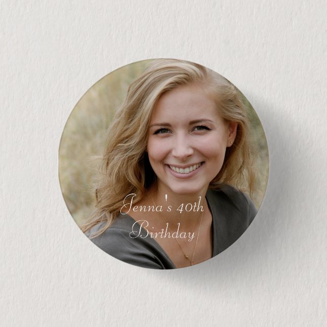 Custom Photo and Text Birthday  Button (Front)