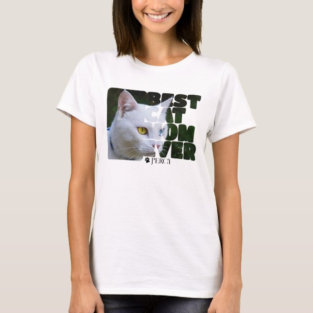 Custom Photo And Text Personalized Best Cat Mom T-Shirt (Front)