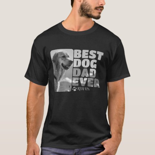 Custom Photo And Text Personalized Best Dog Dad BW T_Shirt