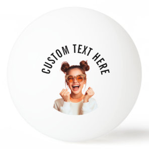 Custom Photo and Text  Ping Pong Ball